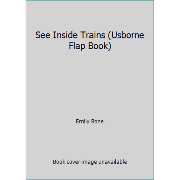 Pre-Owned See Inside Trains (Usborne Flap Book) (Unknown) 0794530885 9780794530884
