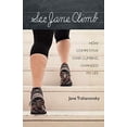 thumbnail image 1 of Pre-Owned See Jane Climb: How Competitive Stair Climbing Changed My Life (Paperback) 1938015371 9781938015373, 1 of 1