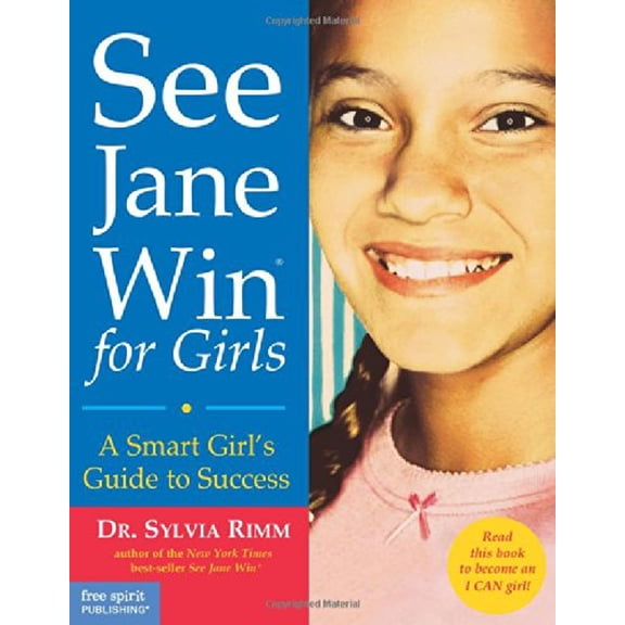 Pre-Owned See Jane Win for Girls: A Smart Girl's Guide to Success (Paperback) 1575421224 9781575421223