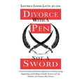 thumbnail image 1 of See Movement: Divorce with a Pen, Not a Sword: A Practical Guide and Business Approach to Communicating, Negotiating, and Drafting a Friendly Divorce. (Paperback), 1 of 1