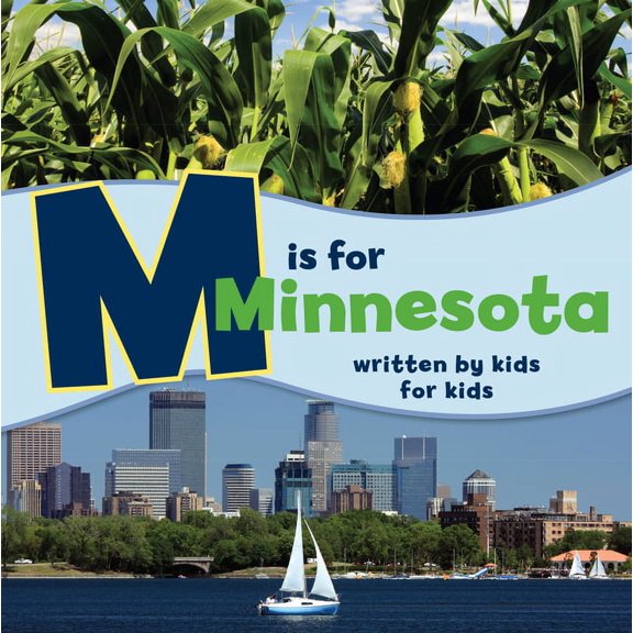 See-My-State Alphabet Book M Is for Minnesota: Written by Kids for Kids, (Paperback)