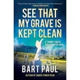 thumbnail image 1 of Pre-Owned See That My Grave Is Kept Clean: A Tommy Smith High Country Noir, Book Three (Hardcover) 1948924374 9781948924375, 1 of 1