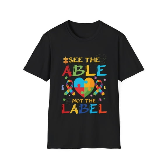 See The Able Not The Label Autism Awareness Graphic