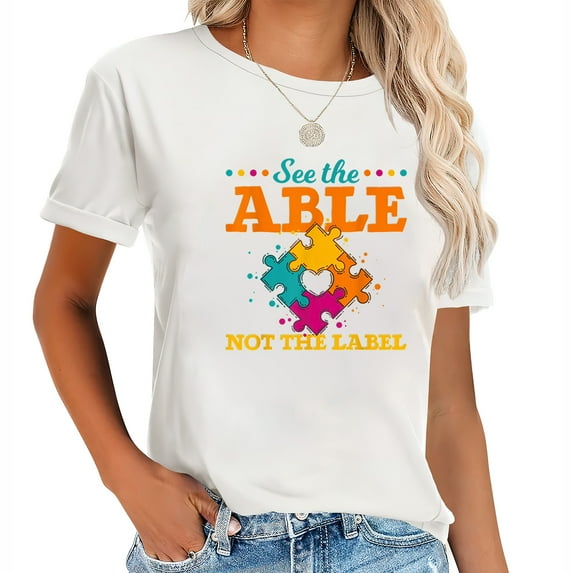 See The Able Not The Label Puzzle Pieces Autism Aw Womens Graphic T-Shirt featuring Unique Print, Short Sleeve Shirt