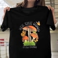thumbnail image 1 of See The Good In All Things Mushroom Positive Motivational Quote Unisex T-Shirt, up to size 5XL, 1 of 2