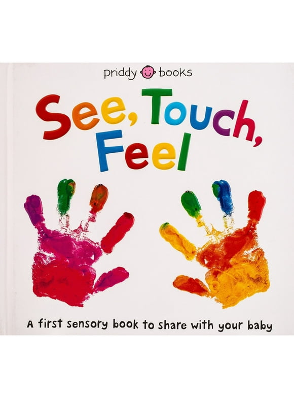 See, Touch, Feel: A First Sensory Book  Board Book  0312527594 9780312527594 Roger Priddy