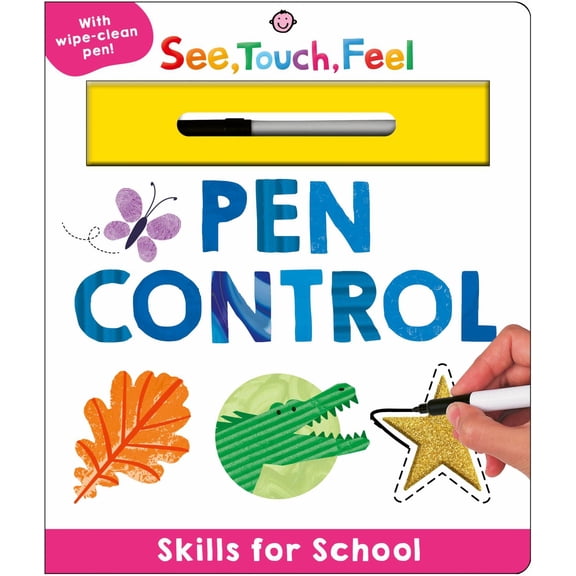Skills for School: Pen Control (See, Touch, Feel): A Wipe-Clean Book to Practice Pen Control (Board Book)