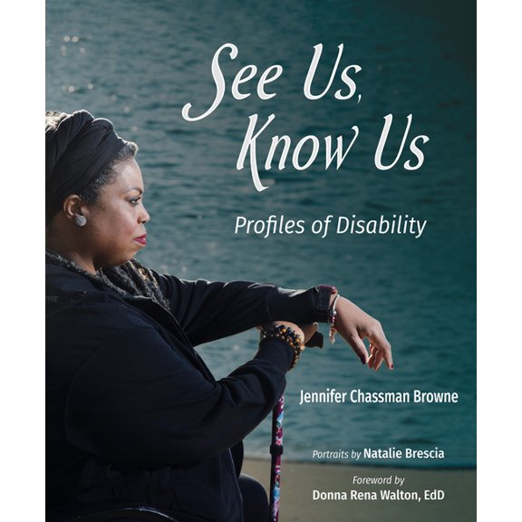 See Us, Know Us: Profiles of Disability, (Paperback)