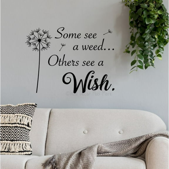 Some See A Weed Others See A Wish Wall Art Dandelion - Inspirational Vinyl Decals - Wall Decals Quotes Motivational - Die-Cut Vinyl Wall Art - Sayings for Wall Decor, 23x17-Inch, Black