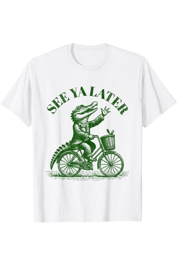 See Ya Later Alligator Funny Gator T-Shirt