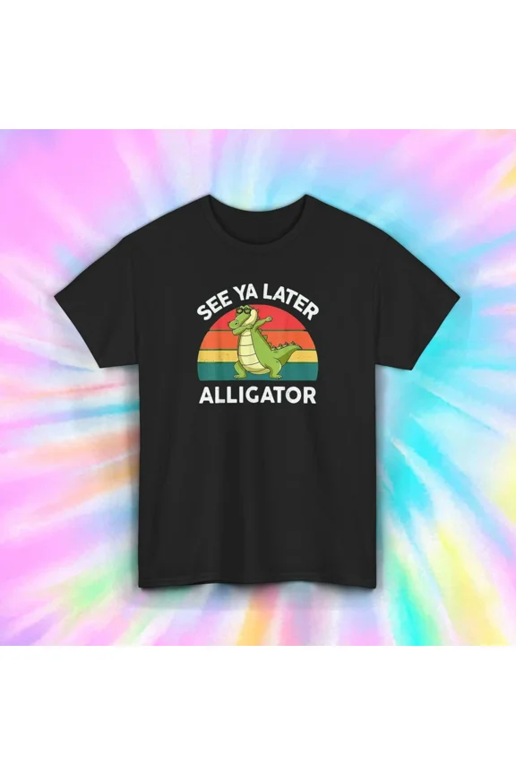 See Ya Later Alligator Funny T-Shirt Retro Animal Graphic