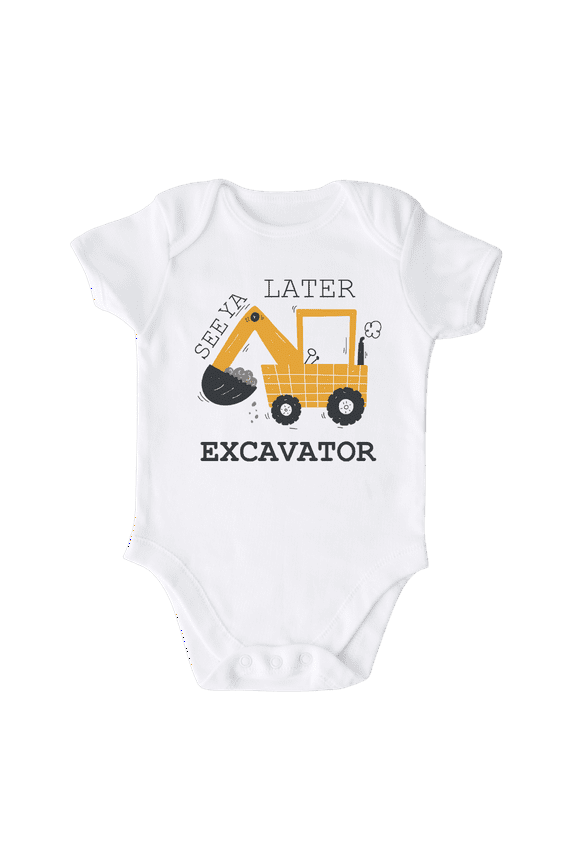See Ya Later Excavator Cute Construction Baby Bodysuit Shirt Premium Custom Clothes Unisex Gift for Mom Newborn 18m White