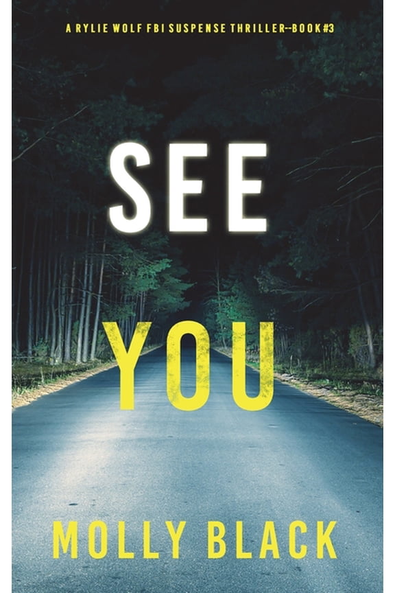 See You (A Rylie Wolf FBI Suspense Thriller-Book Three) (Hardcover)