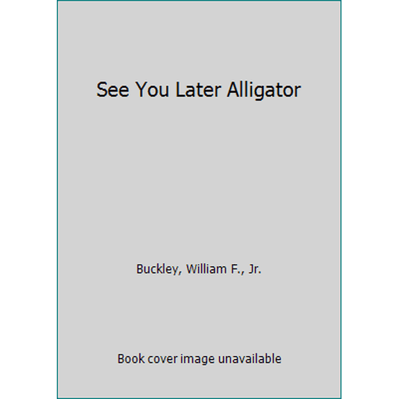 Pre-Owned See You Later Alligator (Unknown) 0440176824 9780440176824
