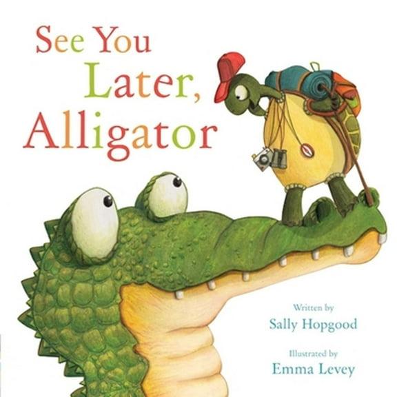 Pre-Owned See You Later, Alligator (Hardcover) 1510704841 9781510704848