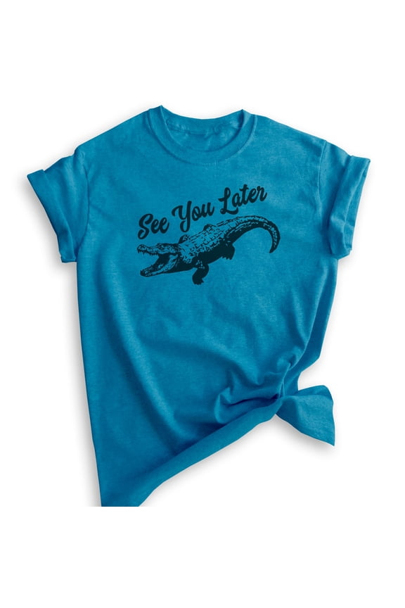 See You Later Alligator Shirt, Unisex Women's Men's Shirt, Funny Alligator Shirt, Gator Shirt, Swamp Shirt, Heather Blue, Medium