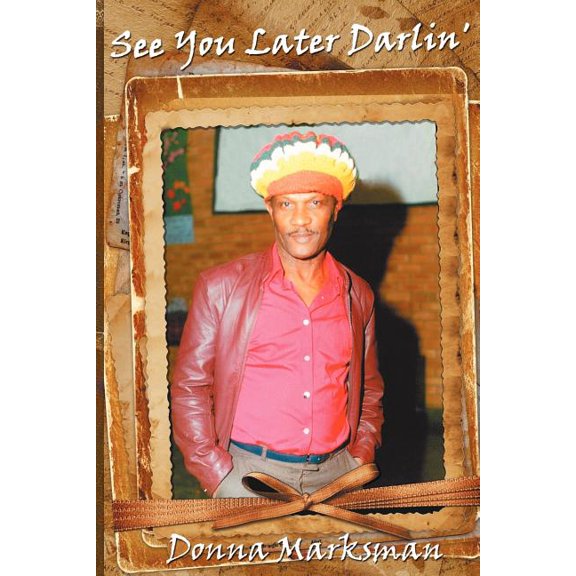 See You Later Darlin'