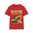 thumbnail image 1 of See You Later Excavator Funny Apparel and More Unisex Softstyle T-Shirt, 1 of 4