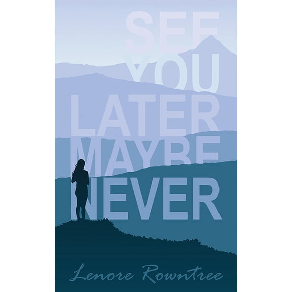 See You Later Maybe Never, (Paperback)