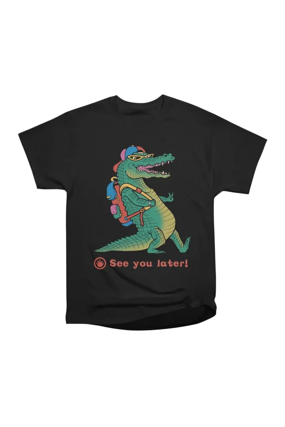 See You Later T-Shirt Tee Gift For Him Merch For Her Apparel For Friend-1