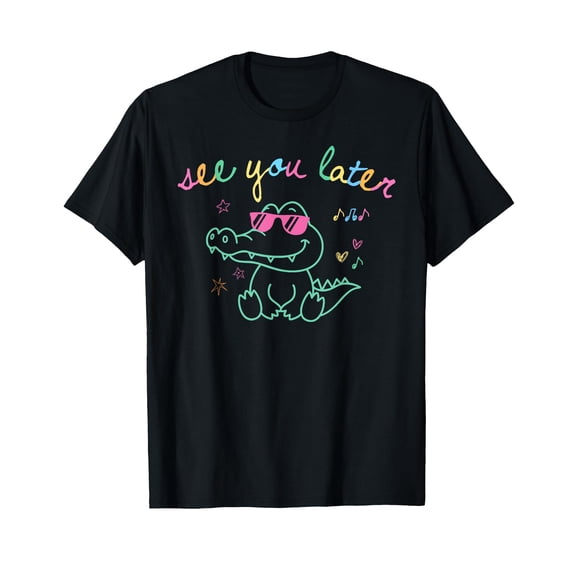 See You Later Teacher Summer Alligator Last Day Of School T-Shirt