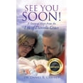 thumbnail image 1 of See You Soon!: A Story of Hope from the Life of Danielle Grace, (Hardcover), 1 of 1