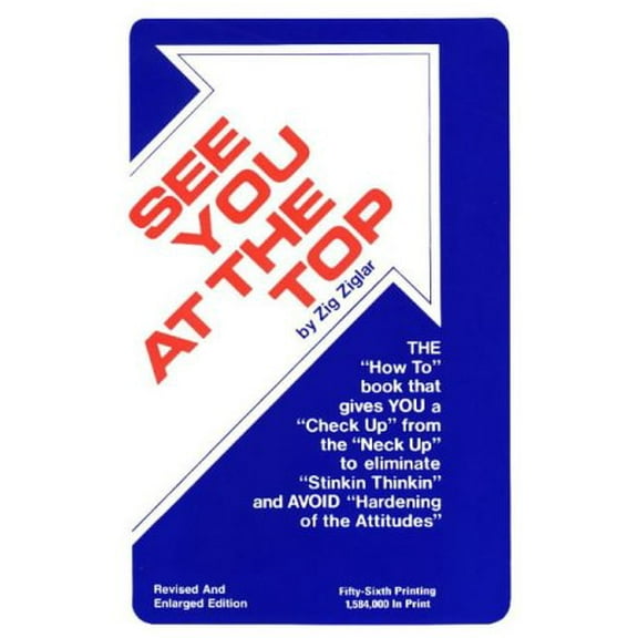 Pre-Owned See You at the Top: Formerly Entitled Biscuits, Fleas, and Pump Handles (Hardcover) by Zig Ziglar