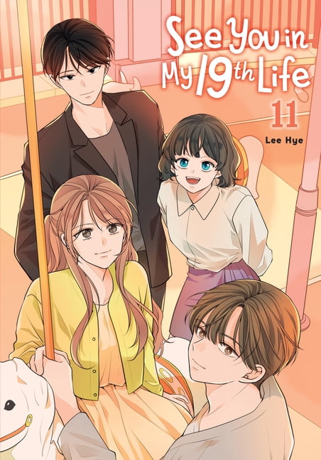 See You in My 19th Life See You in My 19th Life, Vol. 11, Book 11, (Paperback)