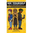 thumbnail image 1 of See Yourself in Cybersecurity: A Book About Careers in Cybersecurity for the Next Generation, (Hardcover), 1 of 1