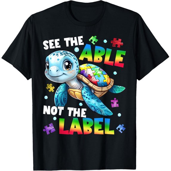 See the Able Not the Label T-Shirt, Turtle Design Autism Awareness Shirt for April