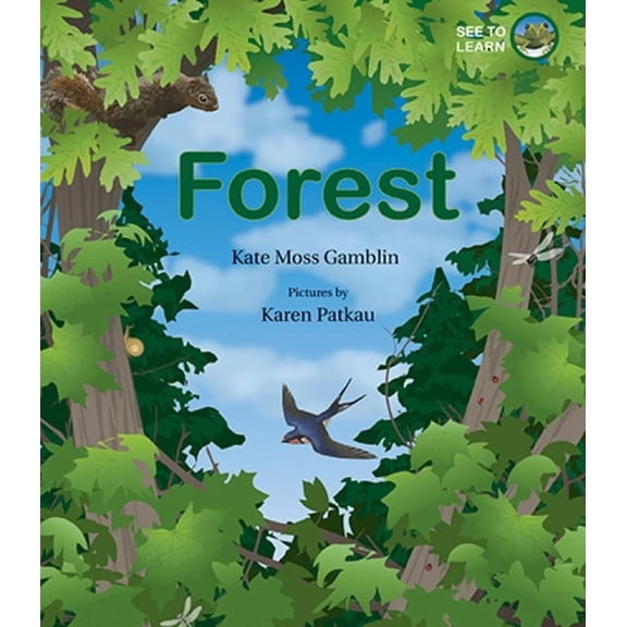 See to Learn Forest: A See to Learn Book, Book 1, (Hardcover)