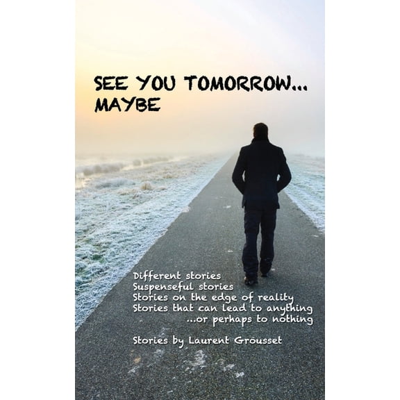 See you tomorrow... Maybe (Paperback)