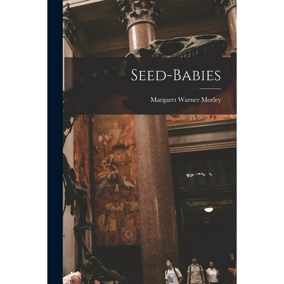 Seed-Babies, (Paperback)