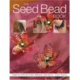 thumbnail image 1 of Pre-Owned Seed Bead Book: Over 30 Step-By-Step Jewelry Projects (Paperback) 1581806760 9781581806762, 1 of 1