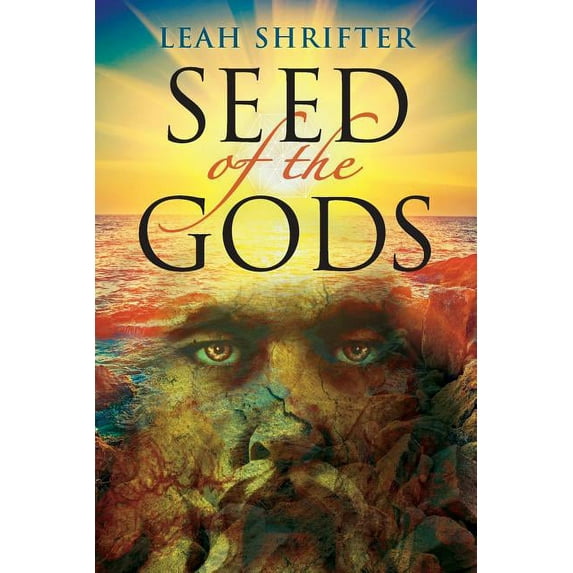 Seed Of The Gods Paperback Leah Shrifter