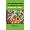 thumbnail image 1 of Seed Production In Field And Horticulture Crops Nucleus And Breeder (Hardcover), 1 of 1
