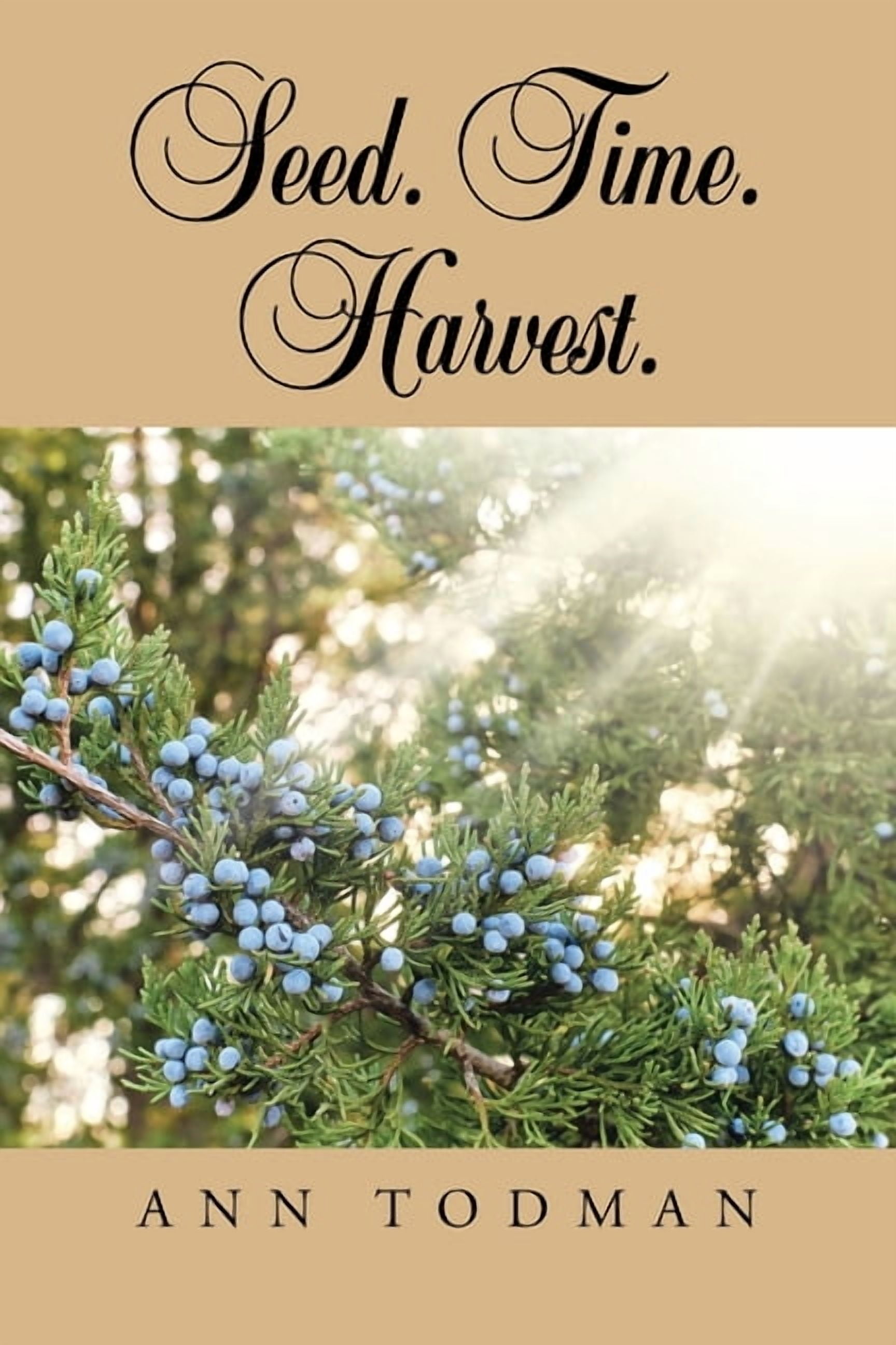Seed. Time. Harvest., (Paperback)