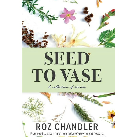 Seed To Vase, (Hardcover)