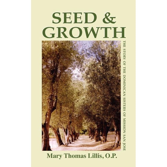Seed and Growth (Hardcover) by Mary Thomas Lillis