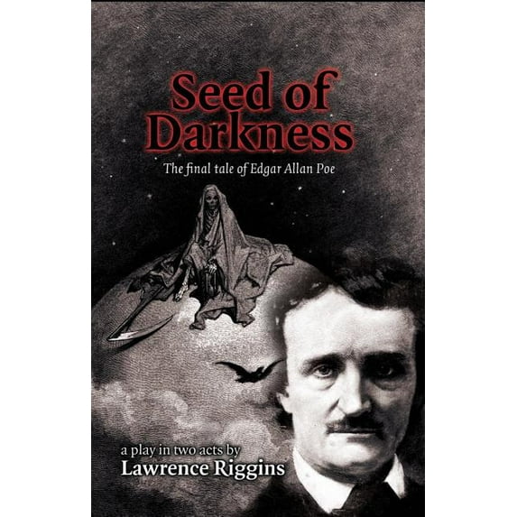 Seed of Darkness: The Final Tale of Edgar Allan Poe (Paperback)