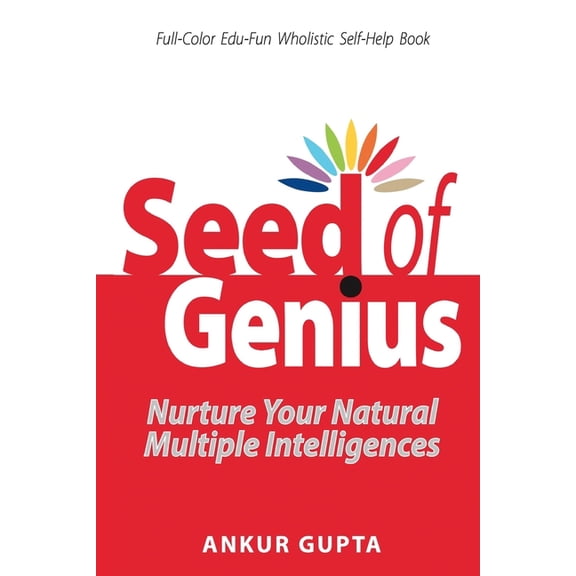 Seed of Genius: Nurture Your Natural Intelligences, (Paperback)