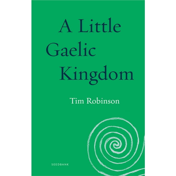 Seedbank A Little Gaelic Kingdom, (Paperback)