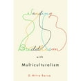 thumbnail image 1 of Pre-Owned Seeding Buddhism with Multiculturalism: The Transmission of Sri Lankan Buddhism in Toronto: Volume 5 (Advancing Studies in Religion Series) Paperback, 1 of 1
