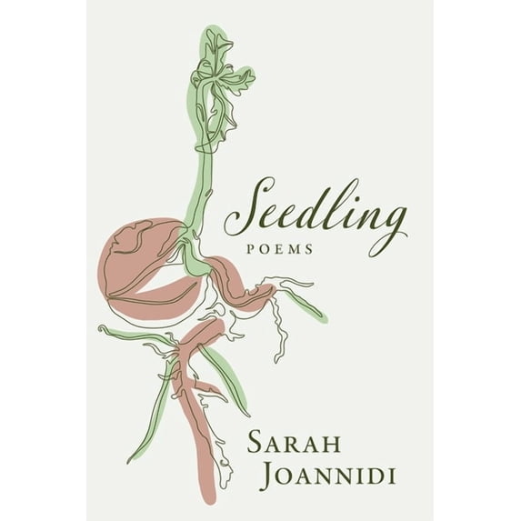 Seedling (Paperback) by Sarah Joannidi