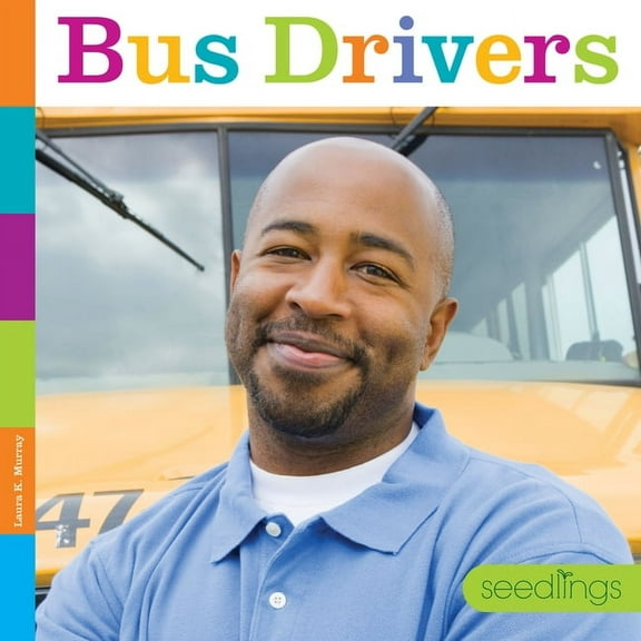 Seedlings Bus Drivers, (Paperback)