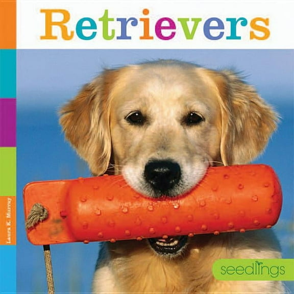 Seedlings: Retrievers (Paperback)