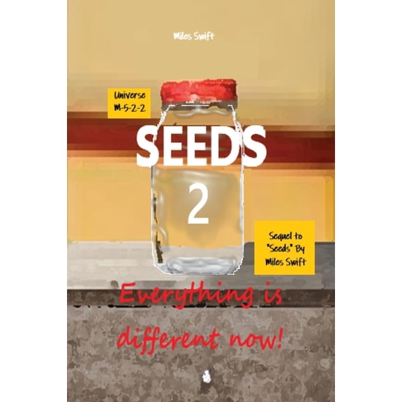 Seeds 2: Everything is different now (Part 1), (Paperback)