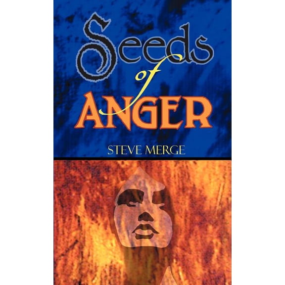 Seeds of Anger, (Paperback)