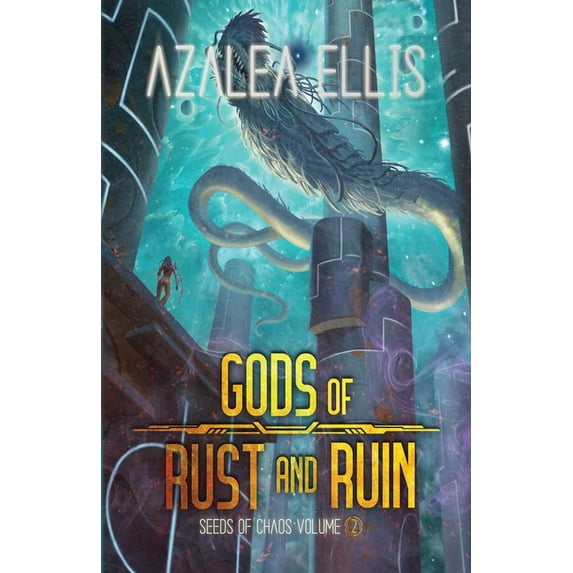 Seeds of Chaos: Gods of Rust and Ruin (Paperback)