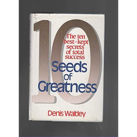 Pre-Owned Seeds of Greatness: 10 Best Kept Secrets of Total Success, 9780800713614, 0800713613, Hardcover,
